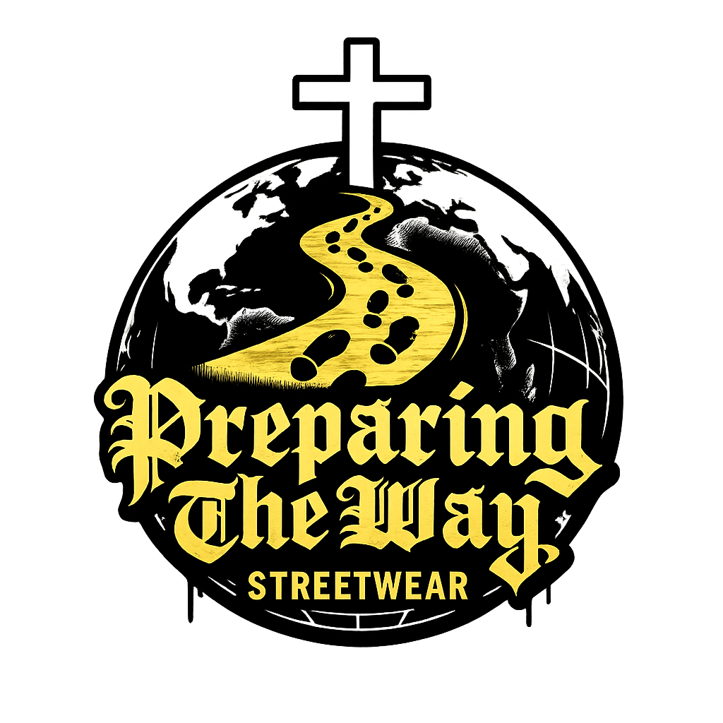 Preparing The Way Streetwear